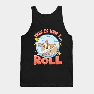 This Is How I Roll Cute Hamster Pun Tank Top